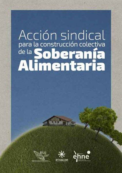 Accion sindical para la construccion colectiva de la soberania alimentaria