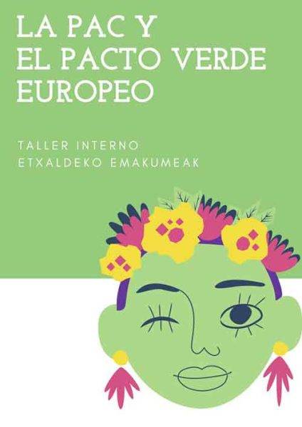 Etxaldeko Emakumeak - La PAC y el Pacto Verde Europeo